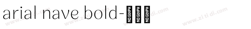 arial nave bold字体转换
